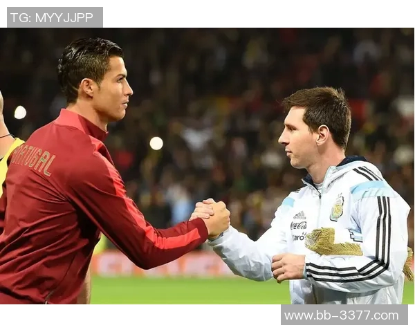 梅西、C罗、内马尔等足球巨星的巅峰对决与历史足坛地位解析 梅西、C罗、内马尔等足球巨星的巅峰对决与历史足坛地位解析